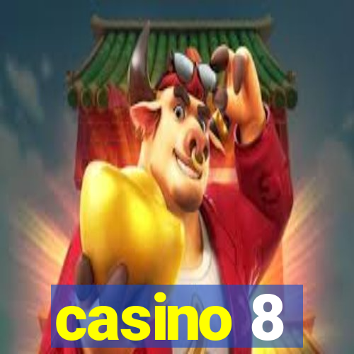 casino 8